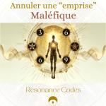 ANNULER UNE “EMPRISE” MALÉFIQUE